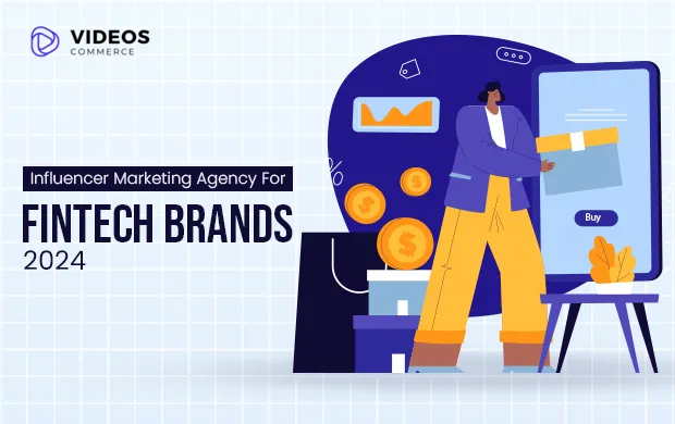 Influencer Marketing Agency For Fintech Brands (2024)