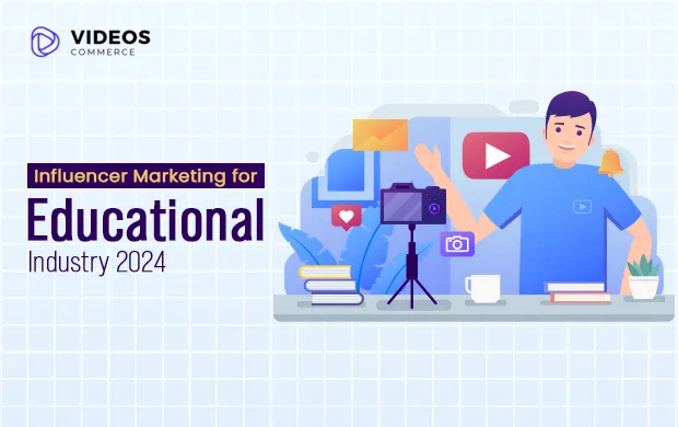 Influencer Marketing for Educational Industry in India 2024