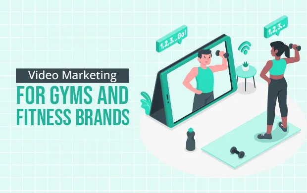 Video Marketing For Gyms and Fitness Brands
